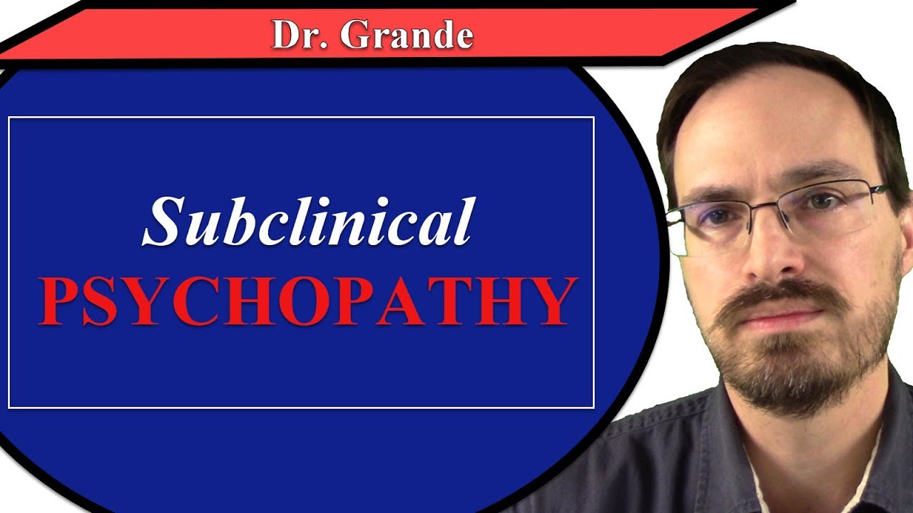 What is Subclinical Psychopathy?