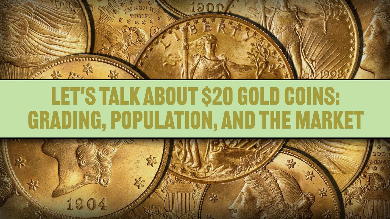 Coinweek Streaming News:  Let's Talk $20 Gold Coins: Grading, Population, and the Market