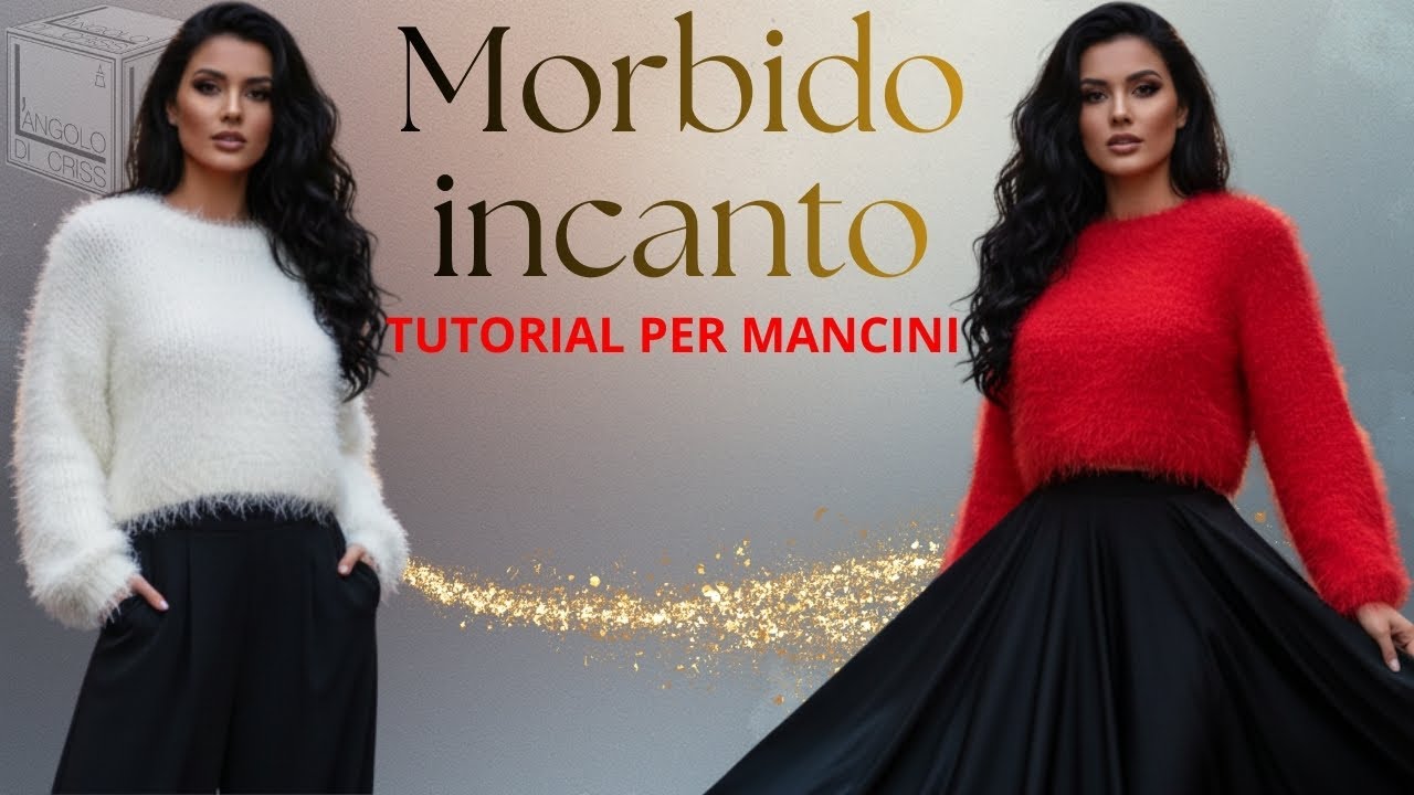 Maglia all'uncinetto MORBIDO INCANTO   una magia da indossare   TUTORIAL PER MANCINI