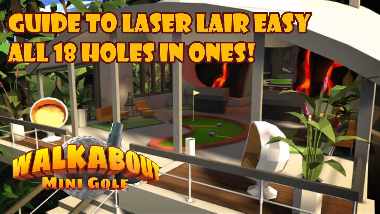 Laser Lair Easy All Holes in Ones | Мини-гольф Walkabout | PSVR2