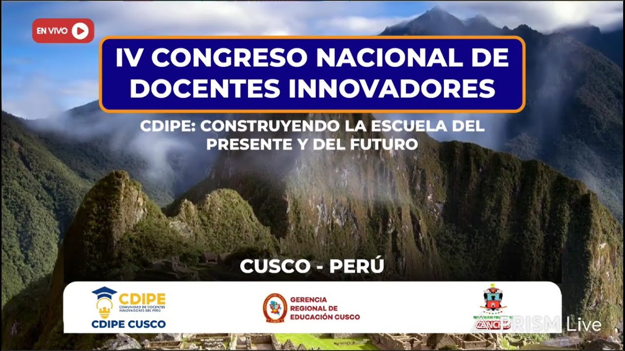 IV Congreso Nacional de Docentes Innovadores – DIA 2 EXPOSICIÓN DANNY BERNALES