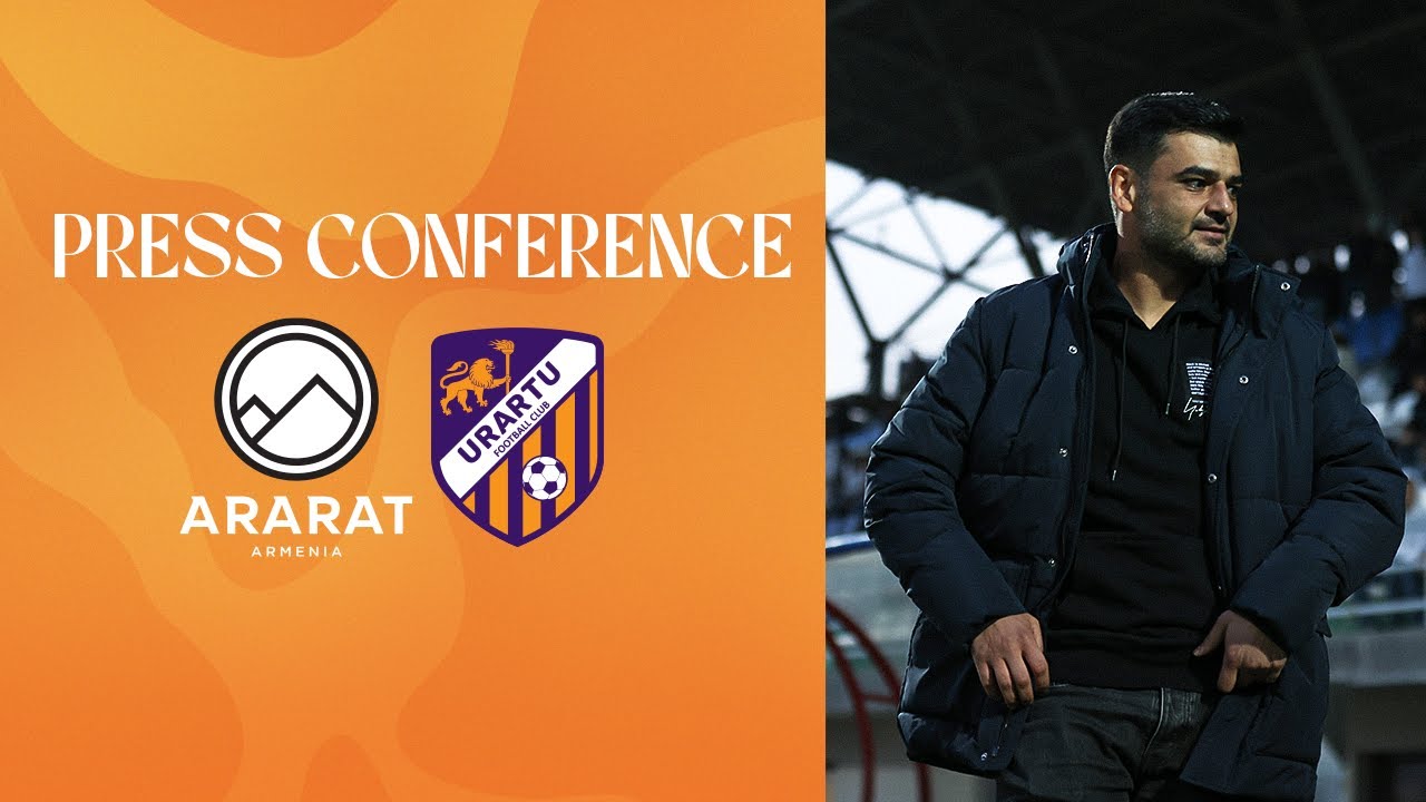 Fastex PL, Matchday 13 | FC Ararat-Armenia - Urartu FC 1-1 | PRESS CONFERENECE