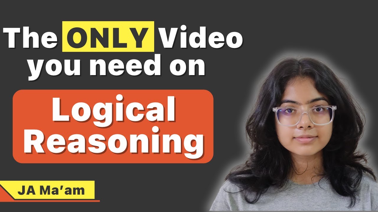 The ONLY Video you need on Logical Reasoning | Tarkashastra | CLAT 2025 | AILET 2024