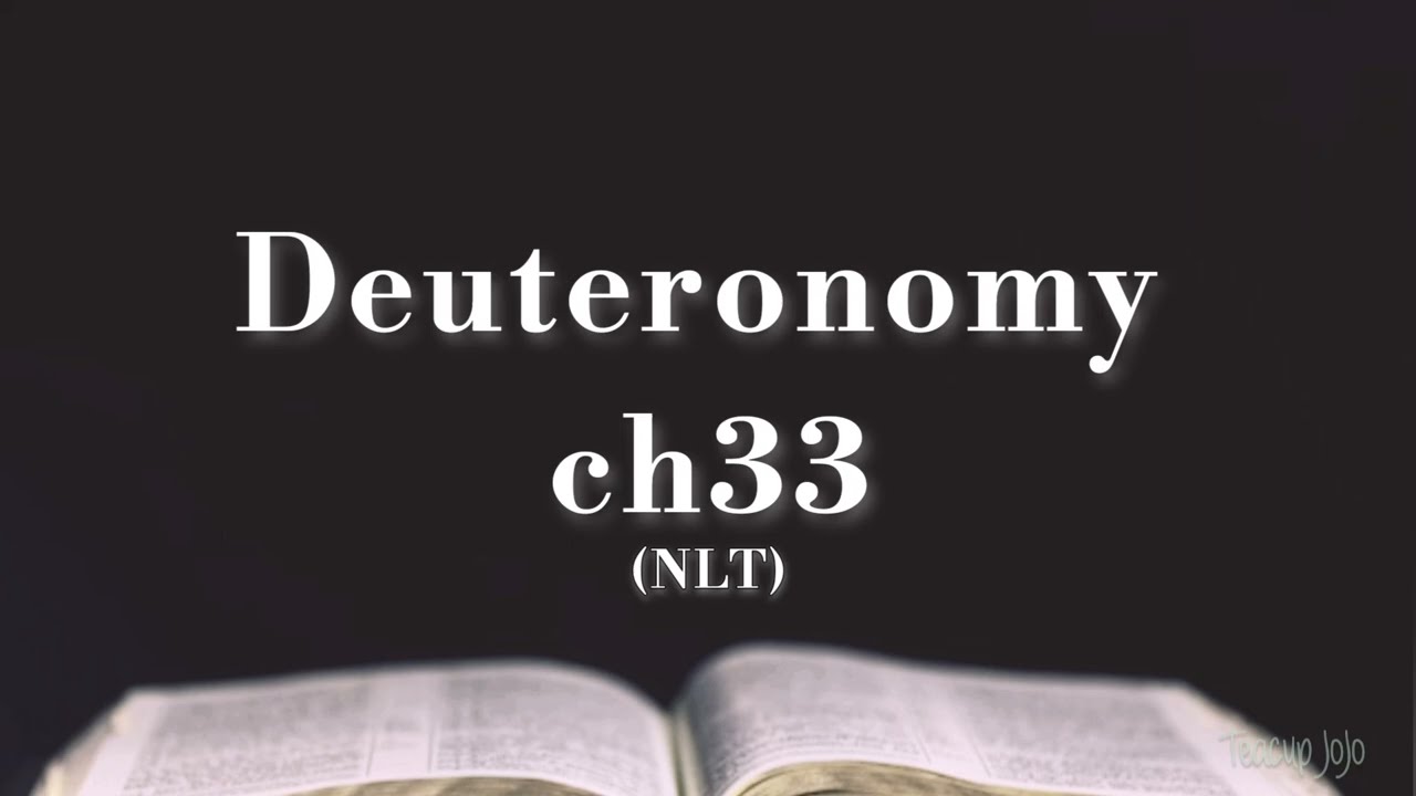 Второзаконие, глава 33 – NLT (аудиовизуальное издание)