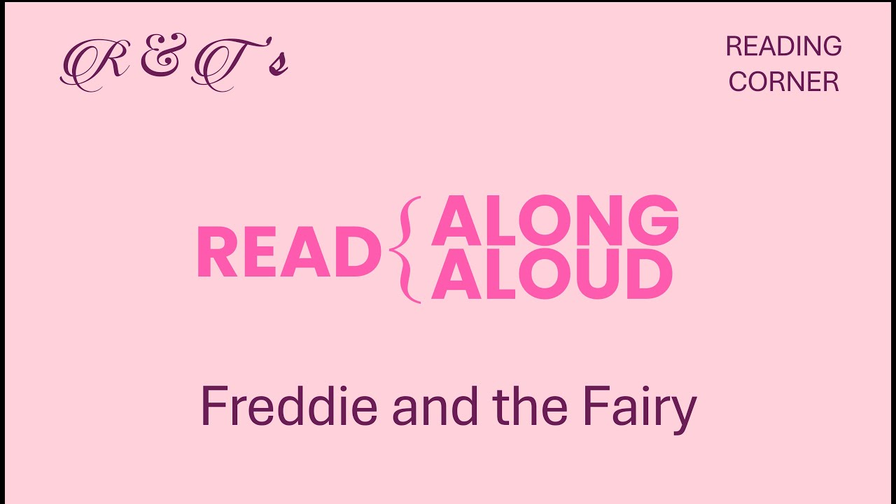 Freddie and the Fairy - READ: Along-Aloud