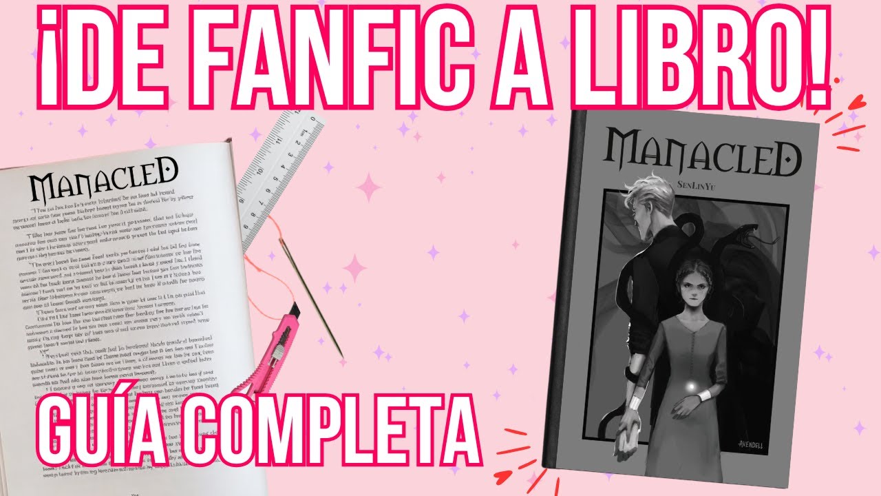 DIY: GUÍA DEFINITIVA para convertir tu FANFIC en un LIBRO desde CASA como una PRO | (Paso a paso)