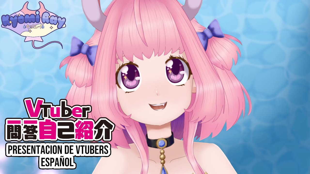 Presentaci&oacute;n VTuber en espa&ntilde;ol! 🌊💙 | Kyomi Ray