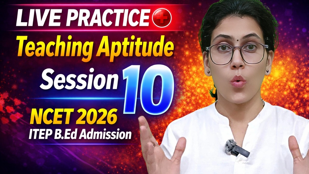 Live Teaching Aptitude Practice Session 10 NCET 2026 ITEP B.ED. ADMISSION #ncet #ncet2026 #ncetitep