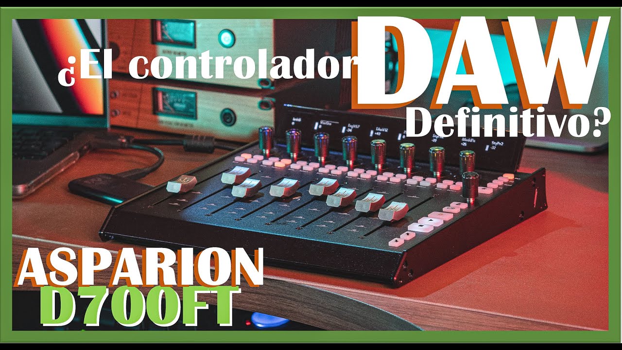 Asparion D700FT Review completa ¿El mejor controlador DAW del mercado?