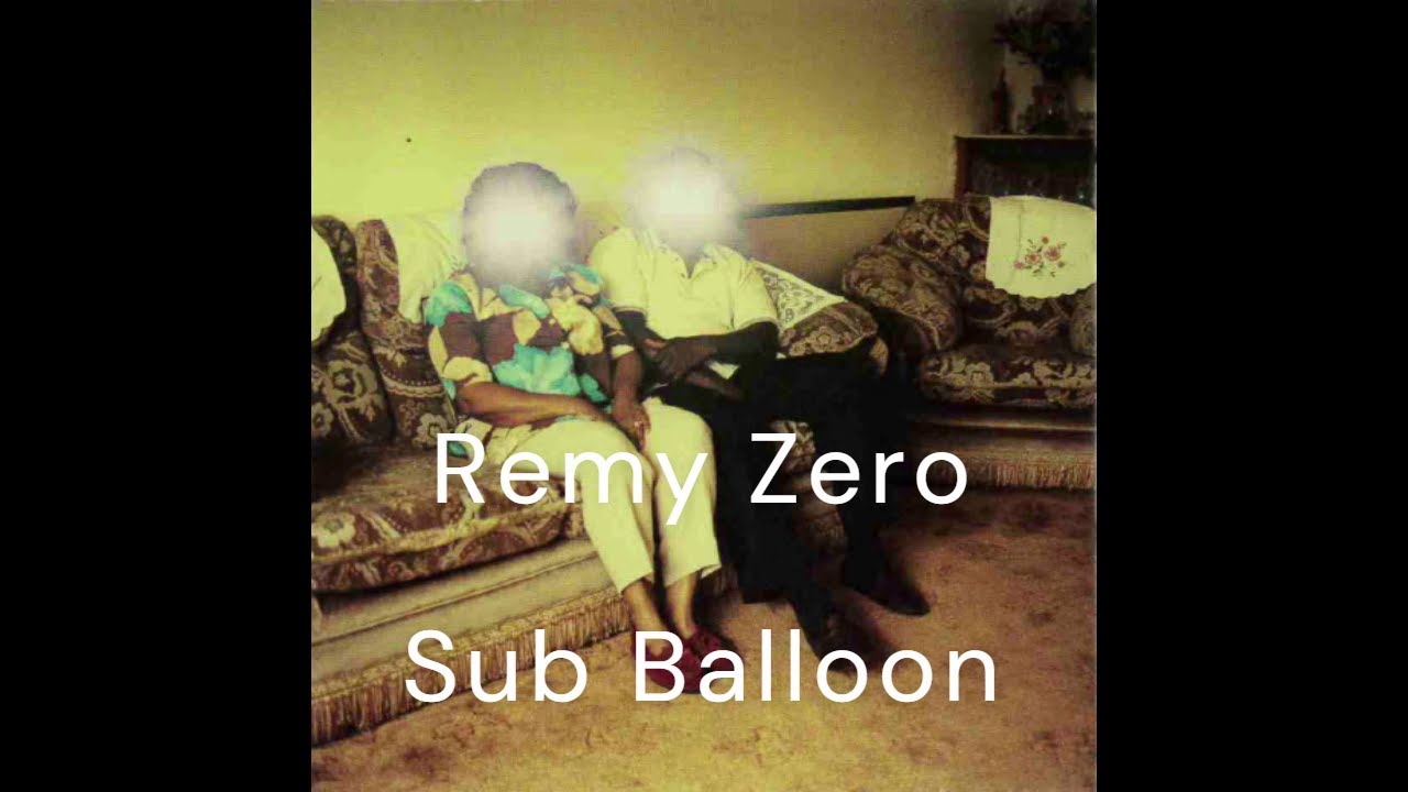 Remy Zero - Sub Balloon (lyric video)