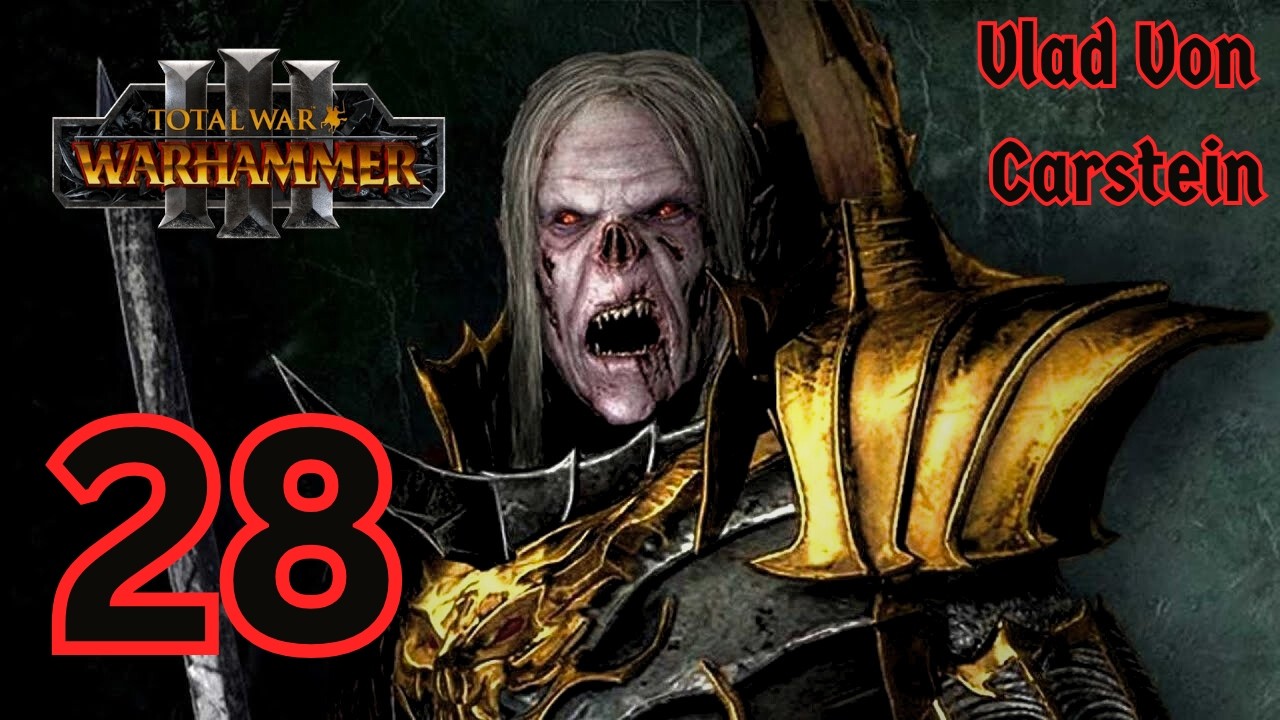 Всё или ничего! | Кампания Влада фон Карштейна, эпизод 28 | Warhammer 3