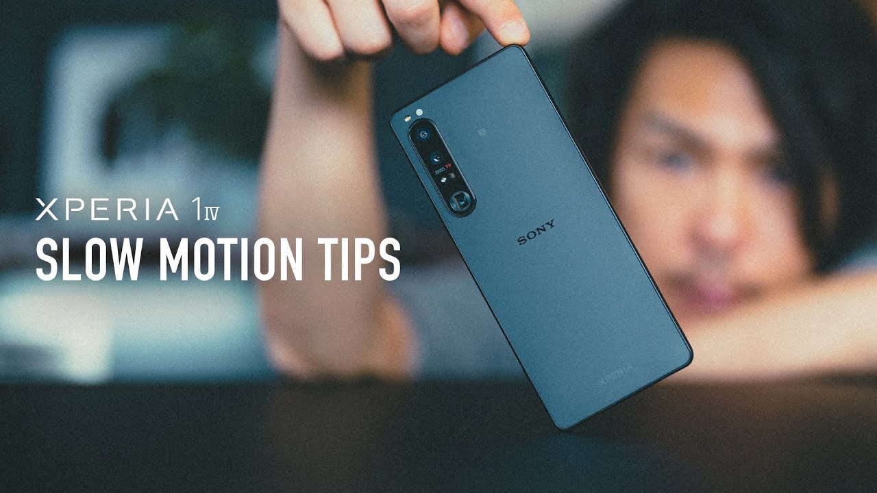 Xperia 1 IV - Cinematic Slow Motion Tips for Smartphone