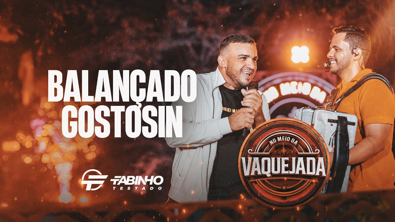 BALANÇADO GOSTOSIN - Fabinho Testado e 
