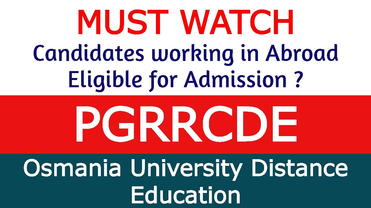 PGRRCDE, Osmania University Distance Education |Age Limit |Can We Apply from Abroad / NotMust Watch