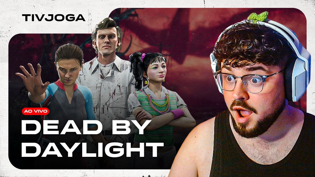 🔥 DEAD BY DAYLIGHT AO VIVO | NOVO CAPÍTULO DE STRANGER THINGS