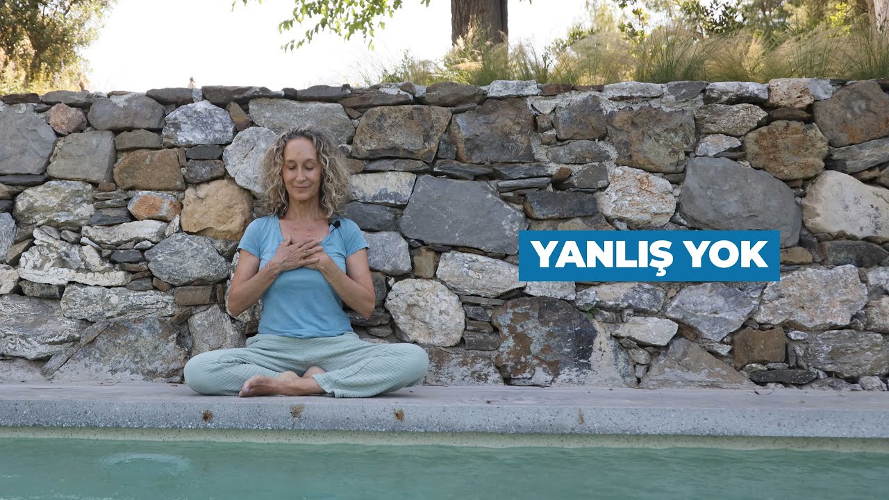 YANLIŞ YOK/ MEDİTASYON/ PRATİKLERİM
