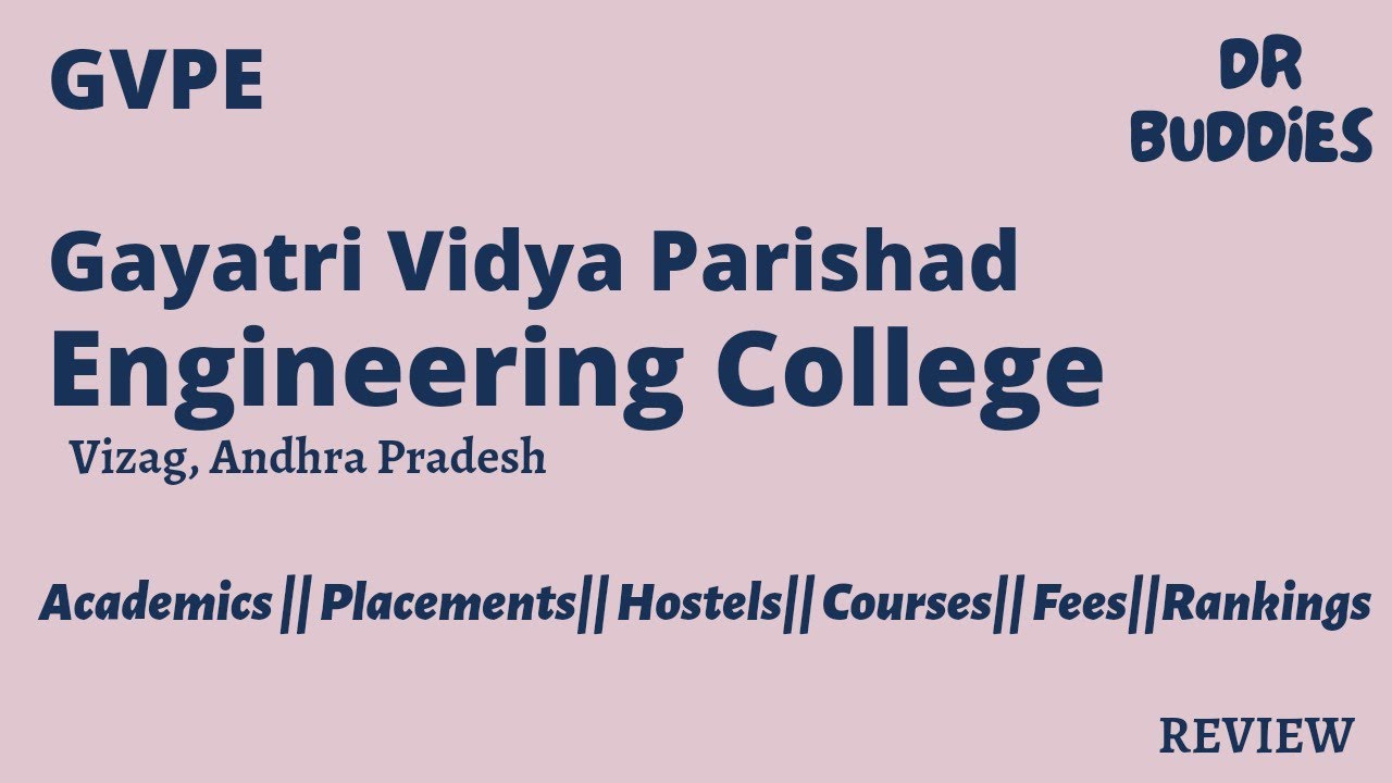 Gayatri Vidya Parishad College of Engineering || GVPE,Vizag|| Review &bull; placements &bull; Fee details