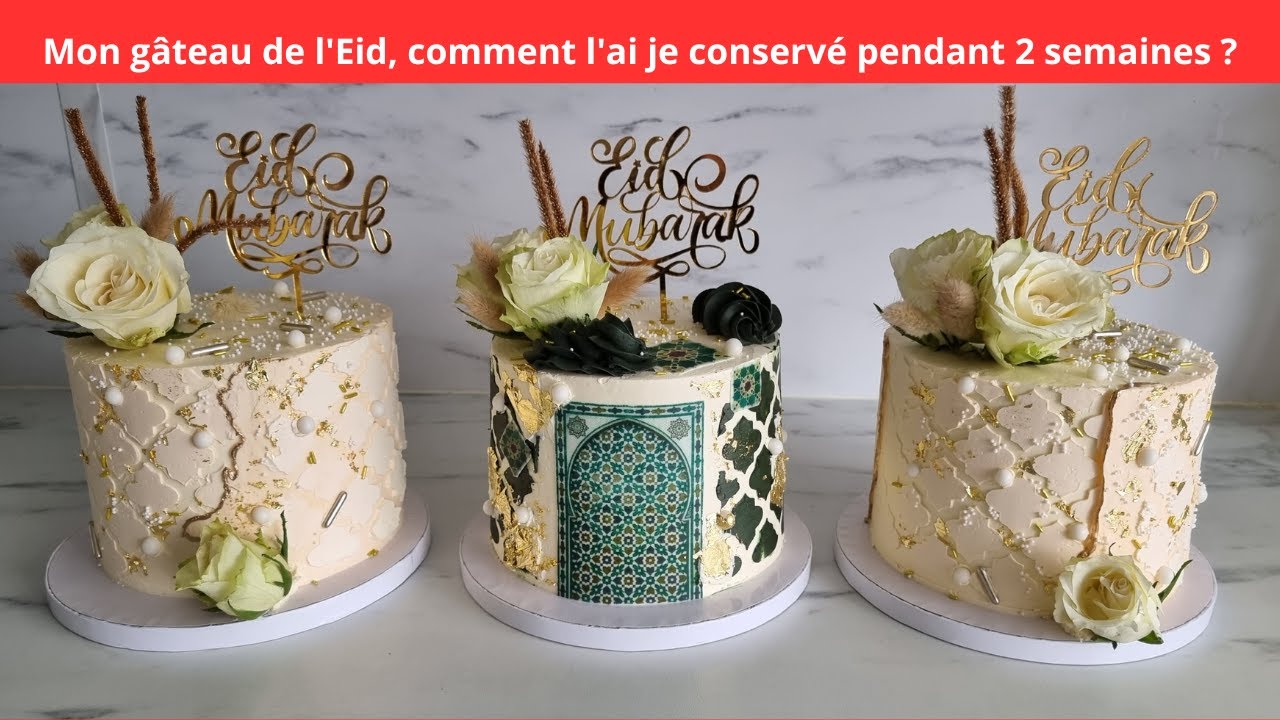 Mon g&acirc;teau de l'Eid que j'ai fais 2 semaines &agrave; l'avance 😄