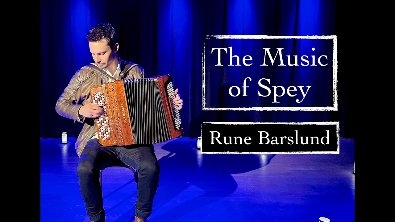 THE MUSIC OF SPEY - Rune Barslund