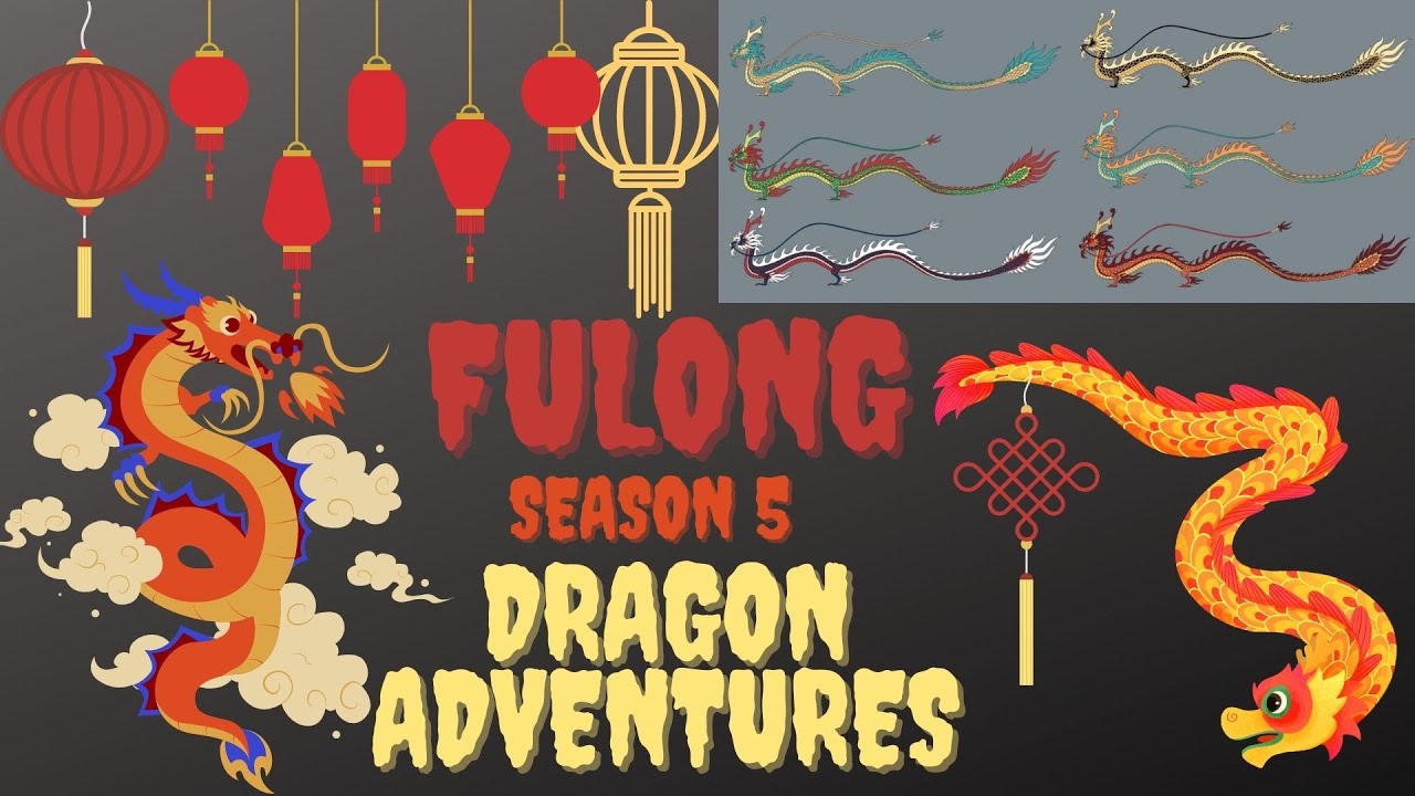 🏮 SEASON 5 НОВЫЙ КИТАЙСКИЙ ДРАКОН FULONG Dragon Adventures!