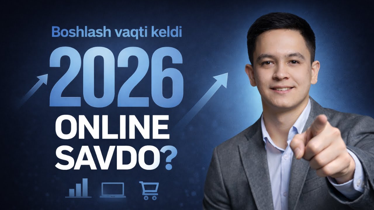 2026 da online savdoni yo'lga qo'yish uchun nima qilish kerak?