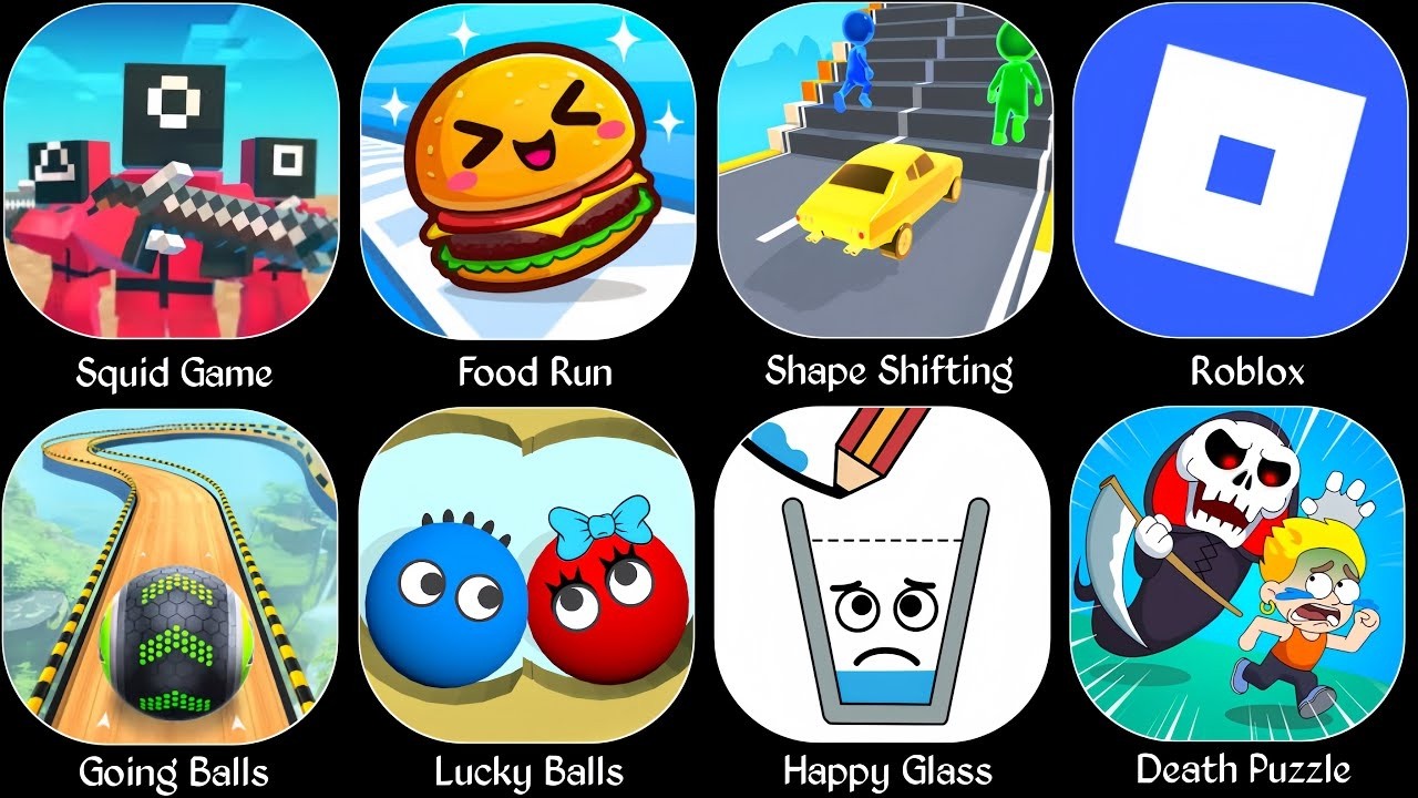 Roblox,Squid Game,Lucky Balls,Happy Glass,Food Run,Death Puzzle,Going Balls,Shape Shifting