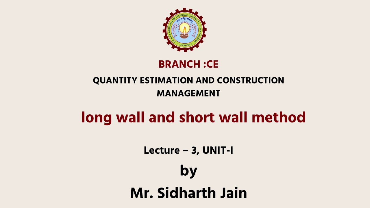 Quantity Estimation and Construction Management Long Wall and Short Wall Method  | AKTU Digital