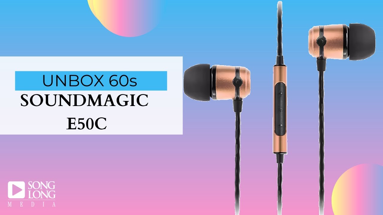 Unboxing 60s- SOUNDMAGIC E50C -Songlongmedia