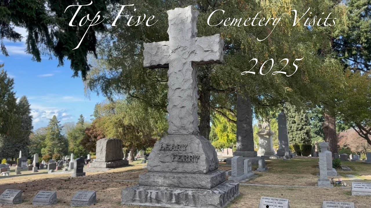 My Top 5 Most Popular Cemetery Visits of 2025
