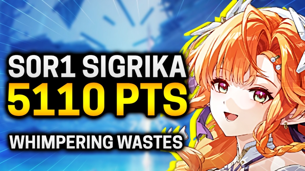 SIGRIKA IN WHIWA! S0R1 Sigrika - 5110 pts | Tower of Adversity [Wuthering Waves 3.2]