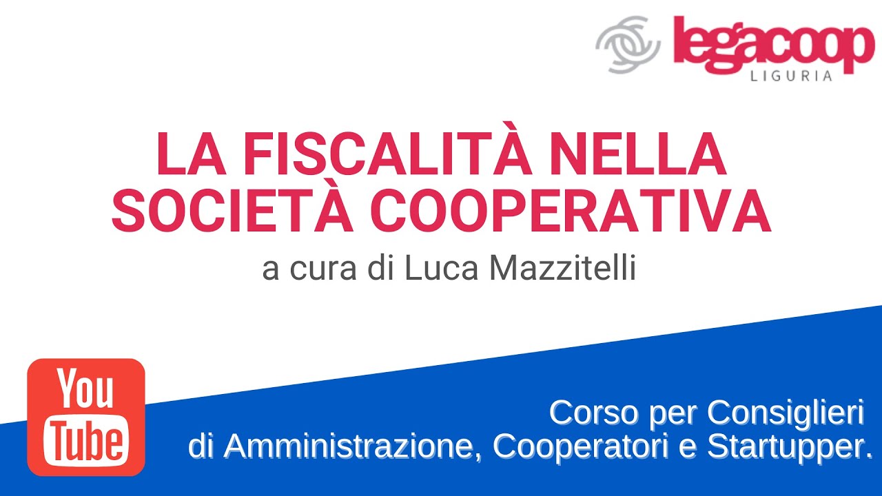 La fiscalità nella cooperativa - Corso per Cooperatori
