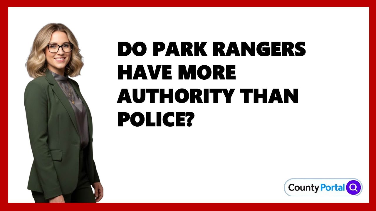 Do Park Rangers Have More Authority Than Police?
