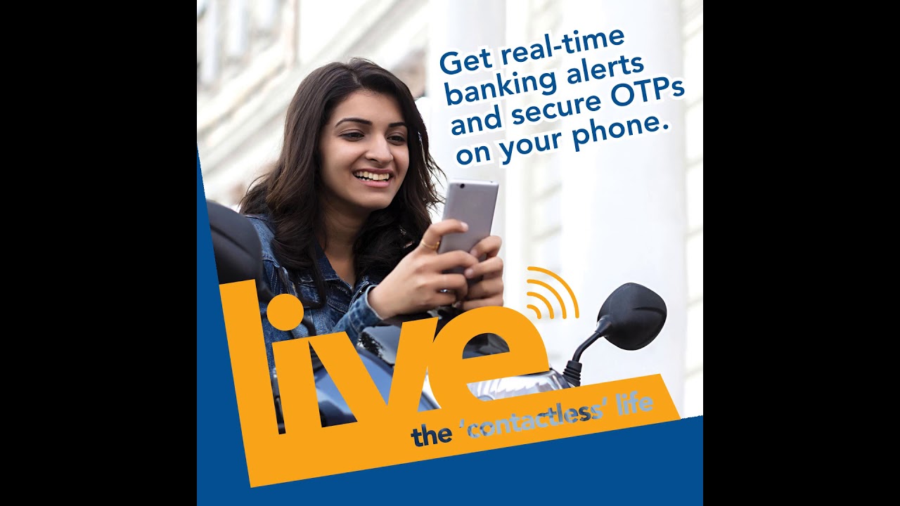 Get real-time banking alerts and OTPs on your phone!
