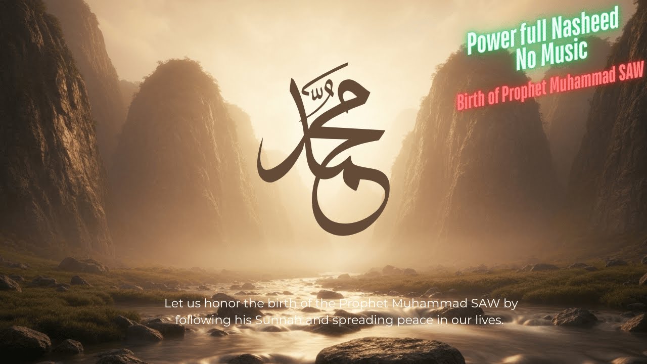 The MOST POWERFUL Nasheed Collection Ever! Birth of Prophet Muhammad