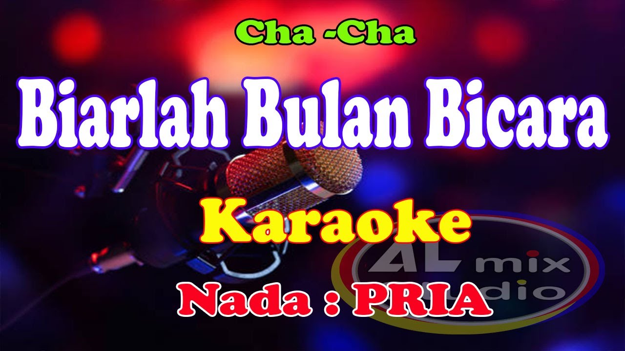 KARAOKE CHA-CHA NADA PRIA -  BIARLAH BULAN BICARA