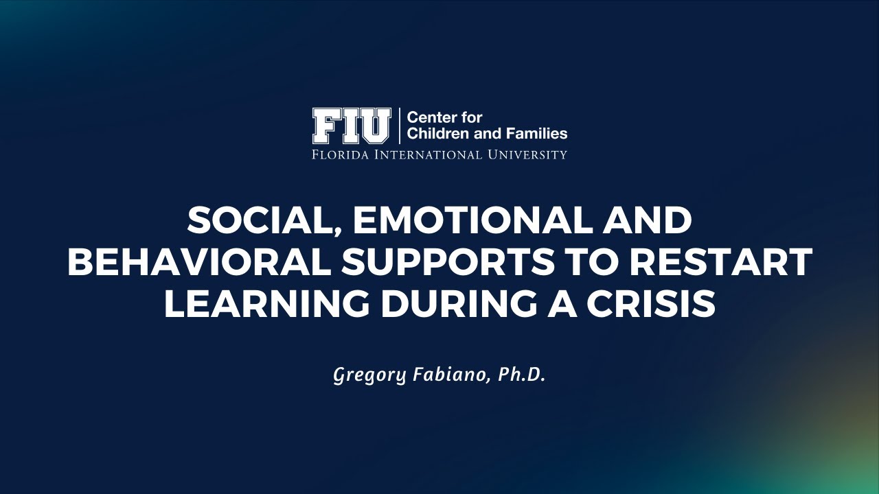 Tier 1 Social, Emotional and Behavioral Supports to Restart Learning During a Crisis | Dr. Fabiano