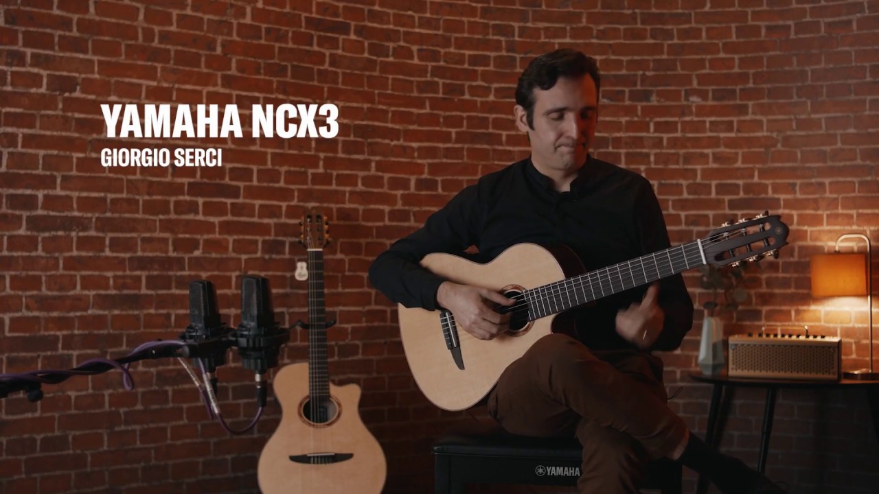 Yamaha NCX3 Electro-Classical Guitar with Giorgio Serci | Yamaha Music London