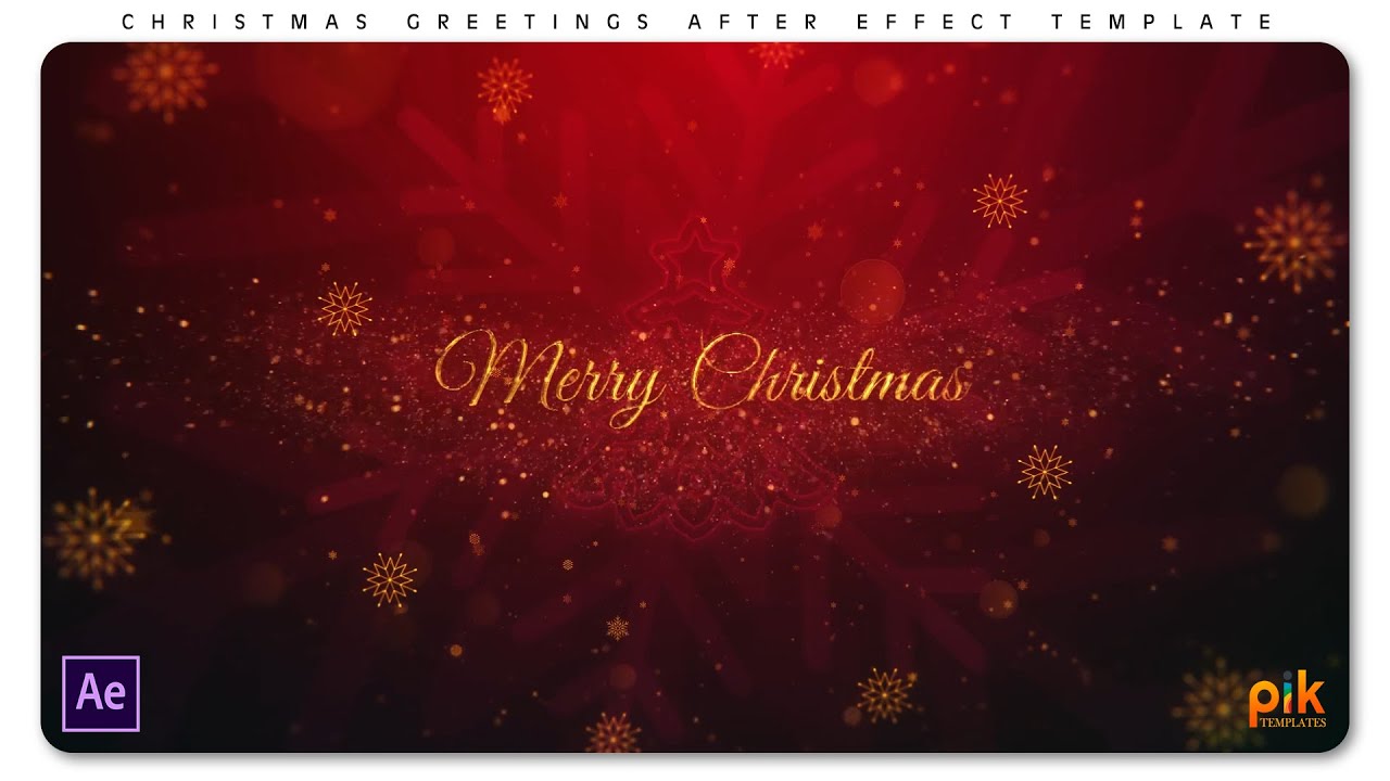 Christmas Greetings - Free After Effect Template | Pik Templates