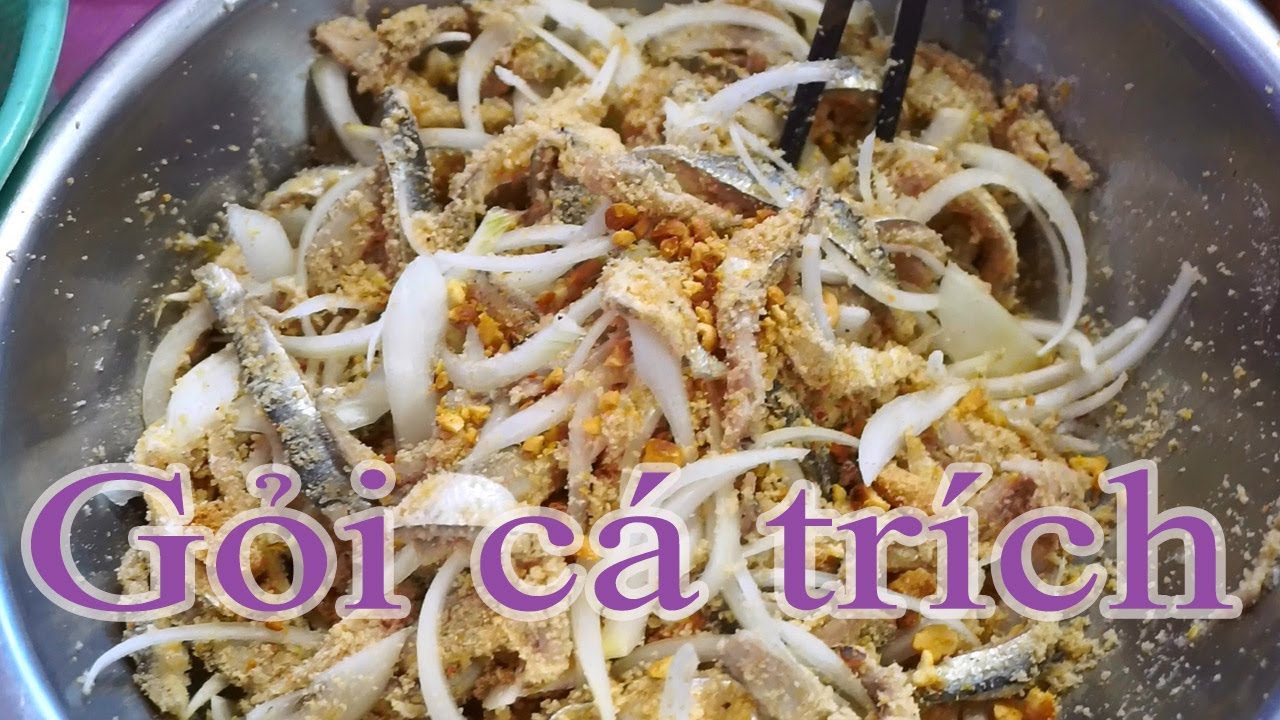 Gỏi cá trích món ăn đặc sản Quảng Nam-Làm Gỏi khô