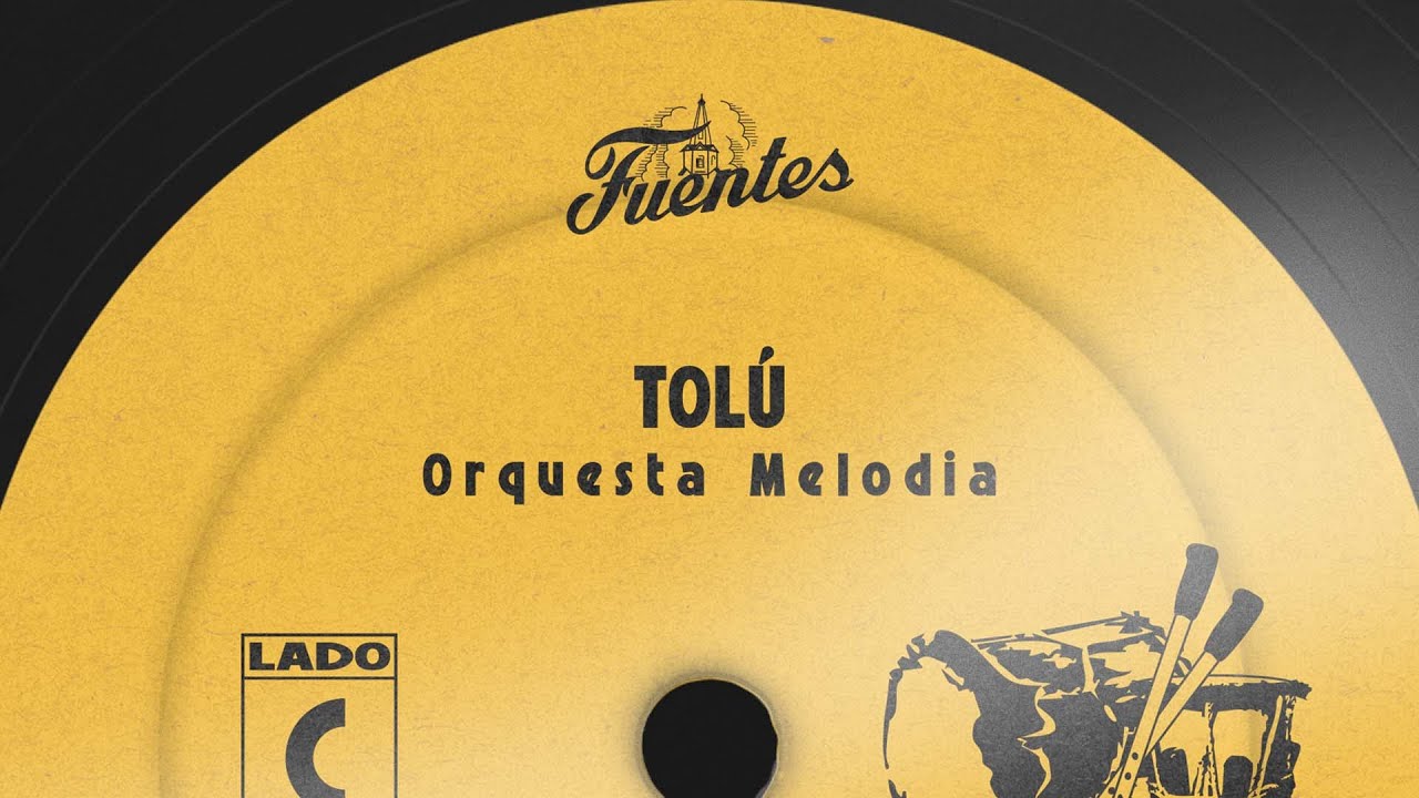 Tolú - Orquesta Melodia (Letra) | Cumbia
