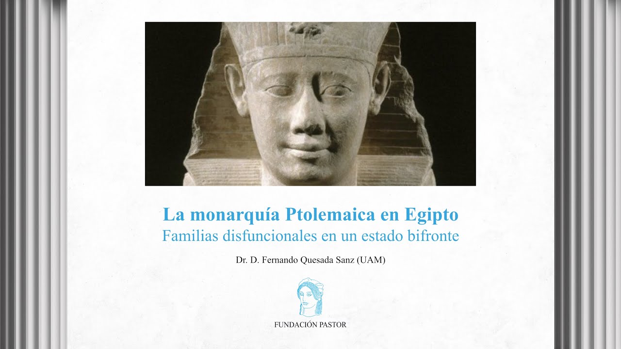 La monarquía Ptolemaica en Egipto: familias disfuncionales en un estado bifronte
