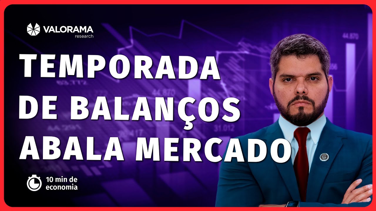 Temporada de balan&ccedil;os traz volatilidade &agrave;s bolsas globais | 10 MINUTOS DE ECONOMIA