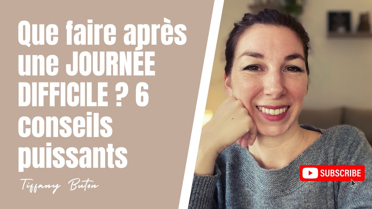 ✨Que faire après une journée difficile ? 6 conseils pour retrouver calme et légèreté