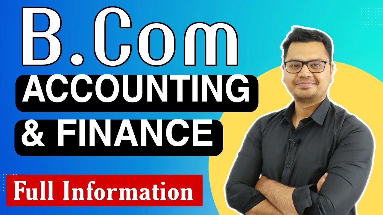 Bcom Accounting and Finance Course Details in Hindi | Career Options After 12th | By Sunil Adhikari