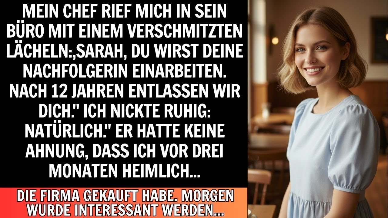 Mein Chef ließ mich meinen Ersatz einarbeiten, aber er wusste nicht, dass ich das Unternehmen besaß.