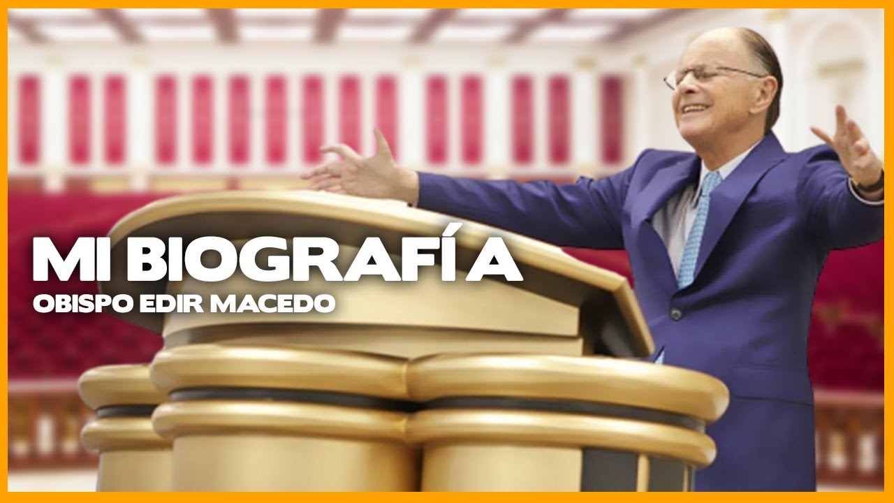 MIRA LA BIOGRAFÍA DEL OBISPO EDIR MACEDO -  IURD