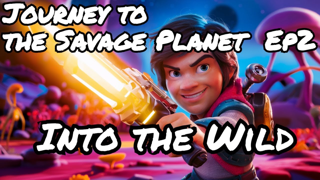 Epic Adventure: Journey to the Savage Planet Ep2