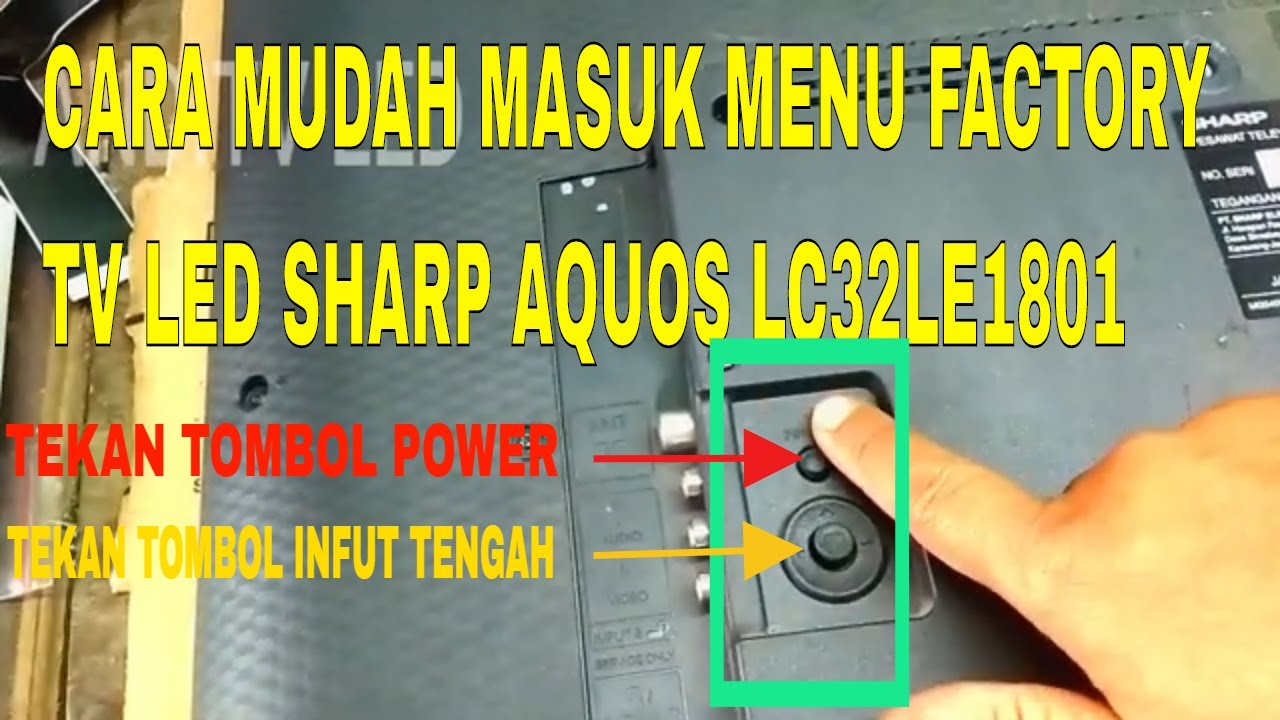 #CARA MUDAH MASUK MODE FACTORY TV LED SHARP MENGGUNAKAN TOMBOL JOYSTICK