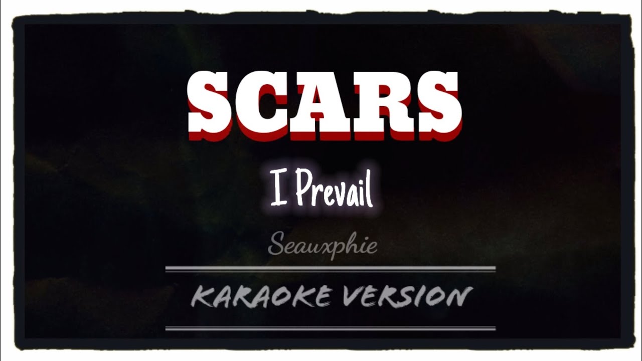 I Prevail - Scars (Karaoke Version)