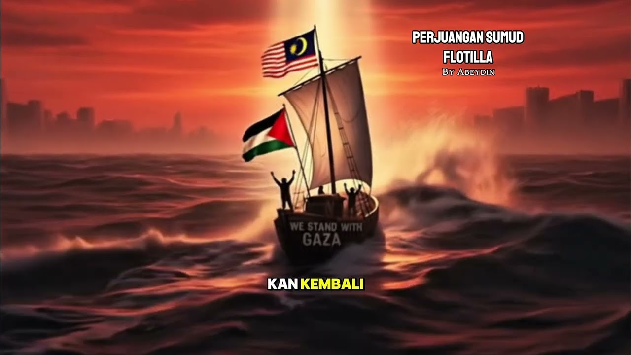 Perjuangan Sumud Flotilla - (Official Lyric Video)